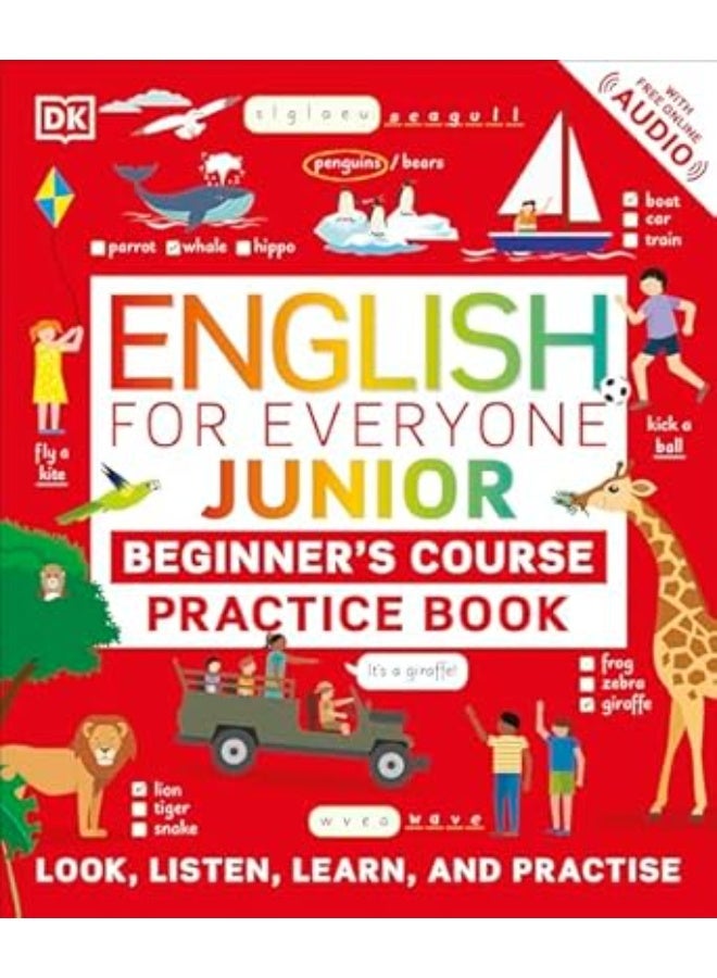 English for Everyone Junior Beginner's Practice Book: Look, Listen, Learn, and Practise (DK English for Everyone Junior)
